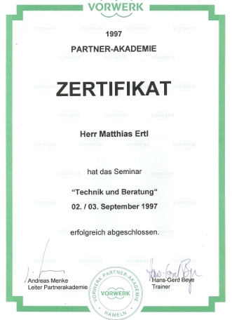 Zertifikat für Matthias Ertl über die erfolgreiche Teilnahme am Vorwerk Partner-Akademie Seminar ‚Technik und Beratung‘ – Nachweis der Weiterbildung und Teamkompetenz im Handwerk.